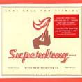 Superdrag - Last Call For Vitriol
